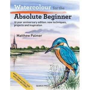 Watercolour for the Absolute Beginner (ISBN: 9781800923324)