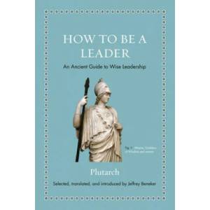 How to Be a Leader (ISBN: 9780691192116)