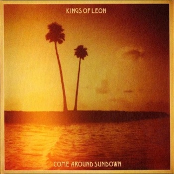 KINGS OF LEON: COME AROUND SUNDOWN LP