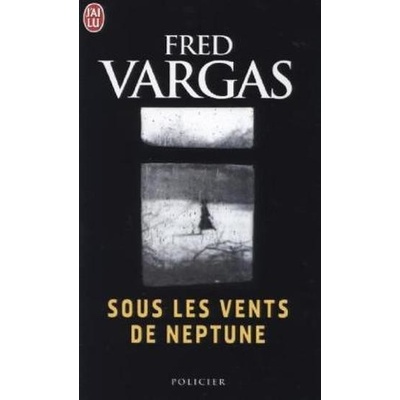 Sous les Vents de Neptune - F. Vargas