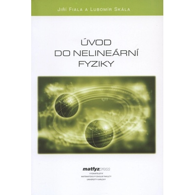 Úvod do nelineární fyziky Lubomír Skála