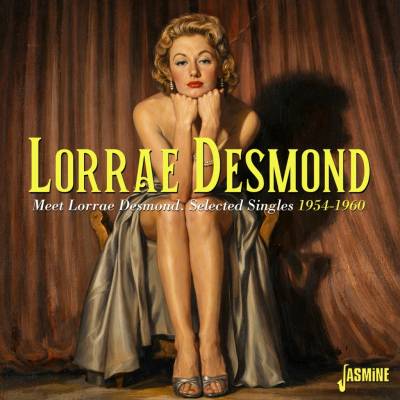 MEET LORRAE DESMOND - SELECTED SINGLES, 1954-1960 CD