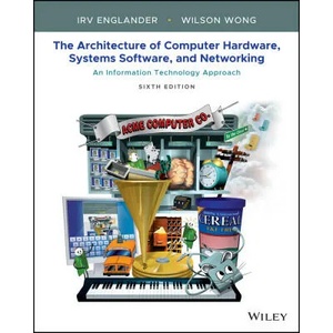 Architecture of Computer Hardware, Systems Software, and Networking (ISBN: 9781119495208)