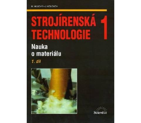 Strojírenská technologie 1