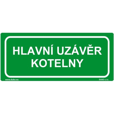 DUKO HLAVNÍ UZÁVĚR KOTELNY Formát: 210 x 90 mm, Materiál: plast 0,5 mm, samolepící vinylová fólie