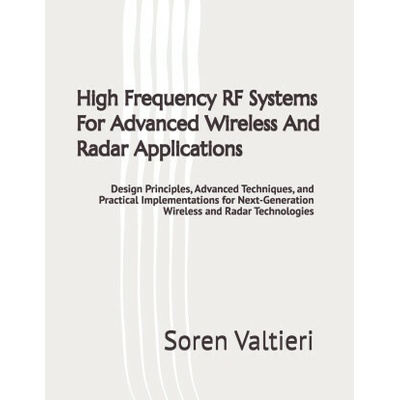 High Frequency RF Systems For Advanced Wireless And Radar Applications
