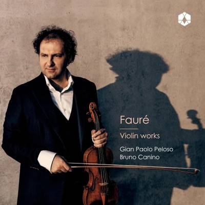 Bruno Canino, Gian Paolo Peloso - Fauré, Violin Works CD