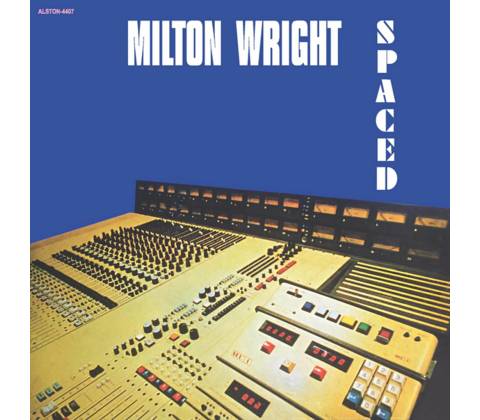 Milton Wright - Spaced LP
