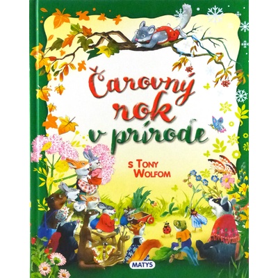 Čarovný rok v prírode s Tony Wolfom