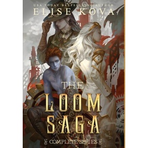 Loom Saga: The Complete Series | Elise Kova (ISBN: 9781949694529)