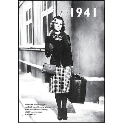 Jaké to tenkrát bylo aneb Co se stalo v roce, kdy jste se narotili 1941