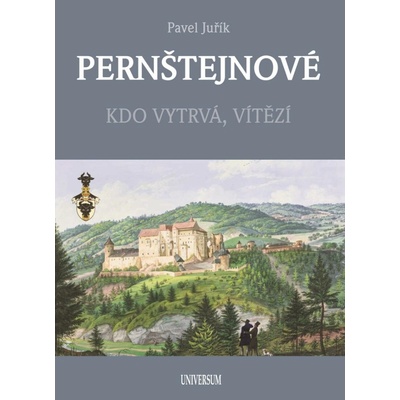 PERNŠTEJNOVÉ - Kdo vytrvá, vítězí - Juřík Pavel