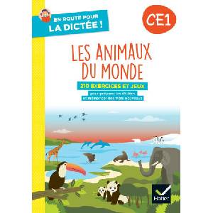 En route pour la dictée ! CE1 - Les animaux du monde - Ed. 2024 - Cahier de l'élève (2024)