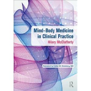 Mind-Body Medicine in Clinical Practice | Hilary McClafferty (ISBN: 9781498728317)