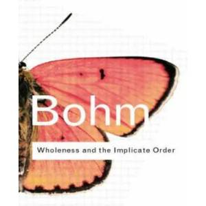 Wholeness and the Implicate Order (ISBN: 9780415289795)