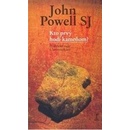 Kto prvý hodí kameňom? - John Powell