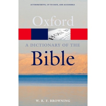 W.R.F. Browning: A Dictionary of the Bible