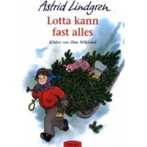 Lotta kann fast alles | Astrid Lindgren, Ilon Wikland (ISBN: 9783789161407)