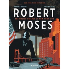 Robert Moses: The Master Builder of New York City Christin PierrePaperback