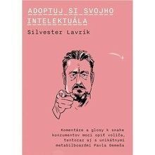Adoptuj si svojho intelektuála - Silvester Lavrík