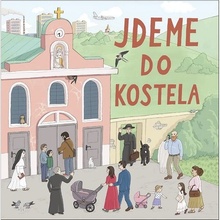 Jdeme do kostela - Jana Švecová; Petra Školoudová; Jan Švec