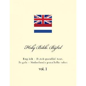 Holy Bible. Bijbel: English - Dutch Parallel Text. Engels - Nederlands Parallelle Tekst | Ivan Kushnir (2018)