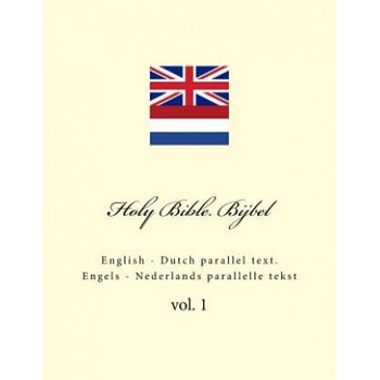 Image 1 of Holy Bible. Bijbel: English - Dutch Parallel Text. Engels - Nederlands Parallelle Tekst | Ivan Kushnir