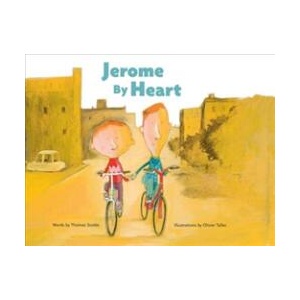 Jerome By Heart | Thomas Scotto, Olivier Tallec, Claudia Zoe Bedrick, Karin Snelson (ISBN: 9781592702503)