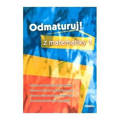 Odmaturuj! z matematiky 1