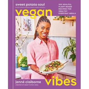 Sweet Potato Soul Vegan Vibes | Claiborne, Jenné (ISBN: 9780593581551)