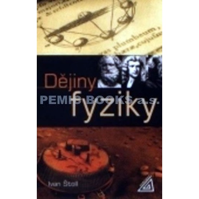 Dějiny fyziky - Ivan Štoll