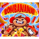 BOMBANANA!