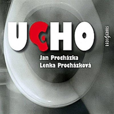 Ucho - Jan Procházka; Lenka Procházková; Igor Bareš; Ivan