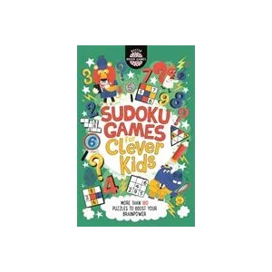 Sudoku Games for Clever Kids (R) | Gareth Moore, Chris Dickason (ISBN: 9781780556659)