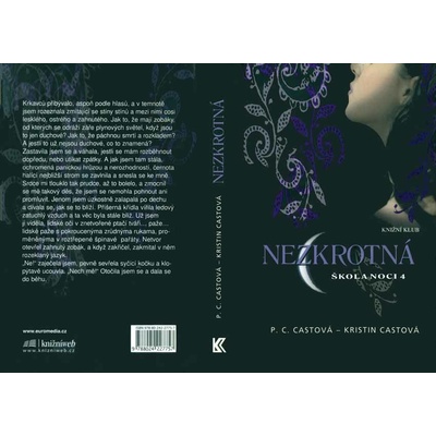 Škola noci 4: Nezkrotná - Castová P. C., Castová Kristin