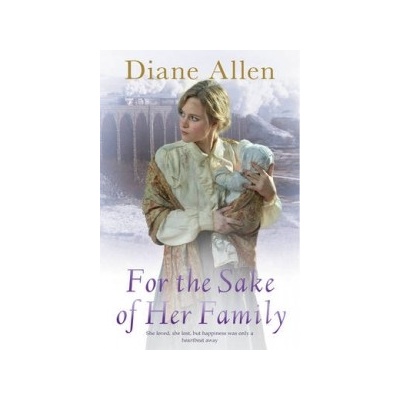 For the Sake of Her Family Allen Diane