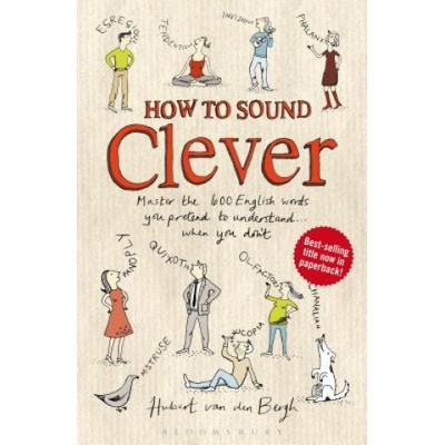 How to Sound Clever - Van Den Bergh Hubert