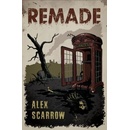 Remade - Alex Scarrow