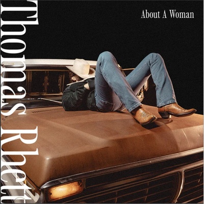Rhett Thomas About Woman Coloured LP