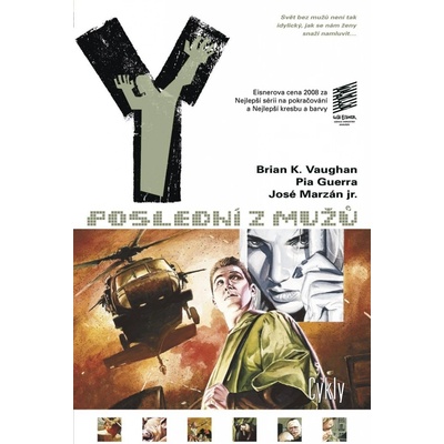 Y Poslední z mužů - Brian K. Vaughan; Pia Guerra; José Marzán jr.