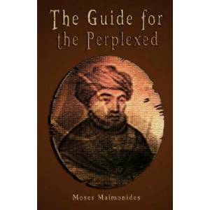 Guide for the Perplexed | Moses Maimonides (2007)