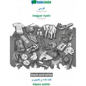 BABADADA black-and-white, Persian Farsi (in arabic script) - magyar nyelv, visual dictionary (in arabic script) - kepes szotar | Babadada Gmbh (ISBN: 9783751199117)