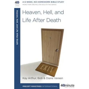 Heaven, Hell, and Life After Death | Kay Arthur (ISBN: 9781601425607)
