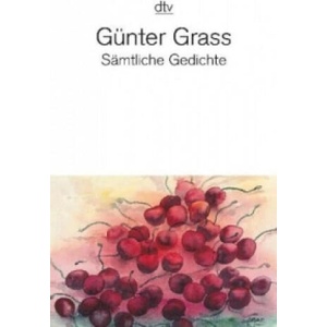 Samtliche Gedichte 1956-2007 | Günter Grass, Werner Frizen (ISBN: 9783423136075)