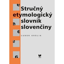 Stručný etymologický slovník slovenčiny