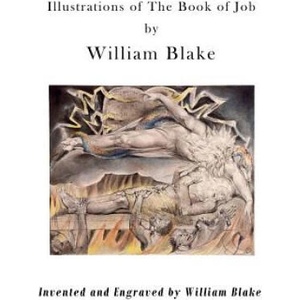 Illustrations of the Book of Job: Illustrations by William Blake (2015)