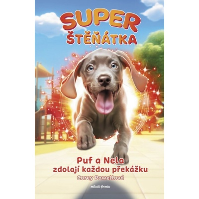 Superštěňátka: Puf a Nela zdolají každou překážku