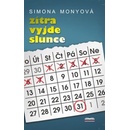 Zítra vyjde slunce - Simona Monyová