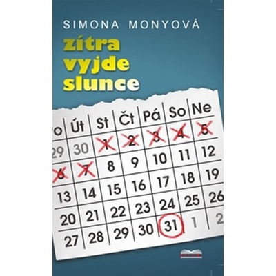 Zítra vyjde slunce - Simona Monyová