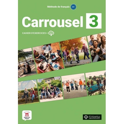 Carrousel 3 (B1) - Cahier d´exercices + MP3 téléchargeables